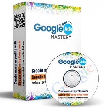 Google Ads Mastery (Ebook+Video Upgrade)